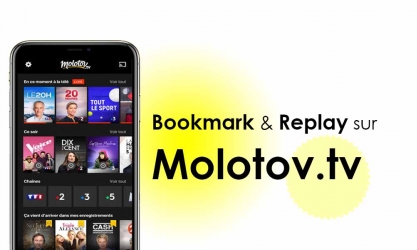 Comment regarder la télé en Replay et faire un Bookmark sur l’application Molotov
