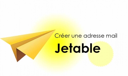 Comment créer une adresse email jetable indetectable ?
