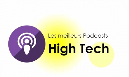 Top 10+ meilleurs Podcast High Tech en français facile