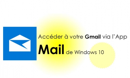 Accéder directement à Gmail dans l’application « Mail » de Windows 10