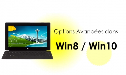 Comment accéder aux options de démarrage avancées dans Windows 10 ou 8 ?