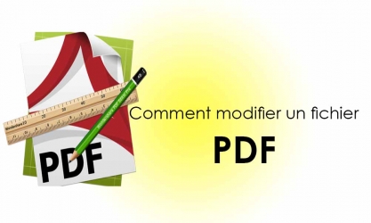 Comment modifier facilement un document PDF avec ou sans logiciel