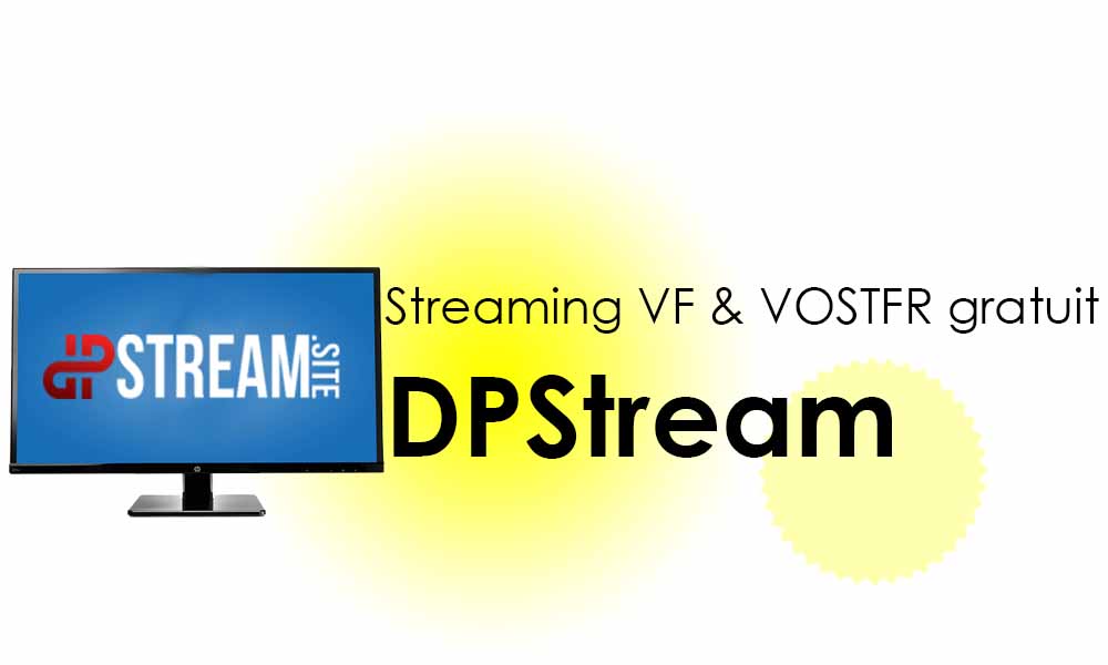 dpstream-site-de-streaming-gratuit-sur-internet