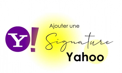 Comment configurer votre signature électronique Yahoo Mail