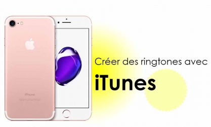 iPhone ringtones : créer une sonnerie personnalisée avec iTunes (Mac & Windows)