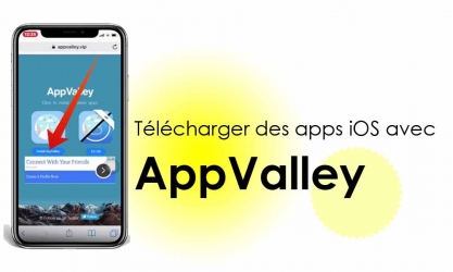 Télécharger AppValley : meilleure alternative d’App Store pour iOS sans jailbreak